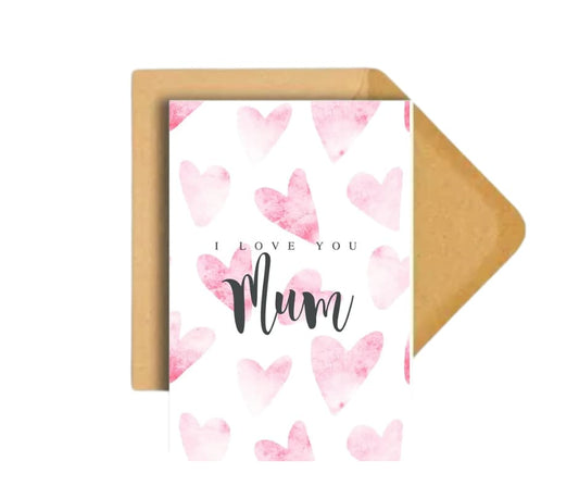 “I Love You Mum” Greeting Card